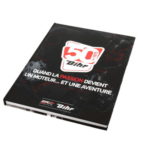 Livre Cyrille BIHR 50 ans - Quand la passion devient un moteur… et une aventure